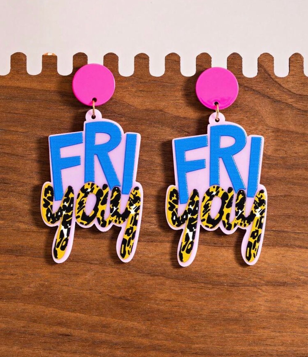 Image of “Fri Yay Eaarings”