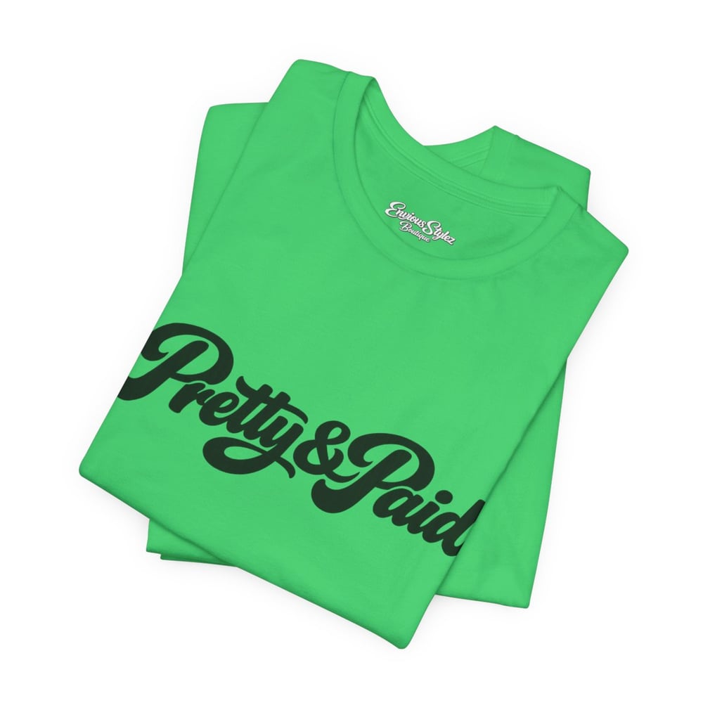 Image of Pretty & Paid T-Shirt — Script Graphic Tee for Confident Women-a0f79966