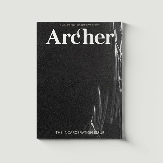 Image of ARCHER  MAGAZINE #18 - THE INCARCERATION ISSUE