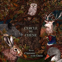 Cercle du Chêne - Récits d'automne et de chasse CD