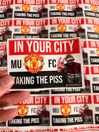 Image 1 of 20 In your city taking the P*ss stickers 