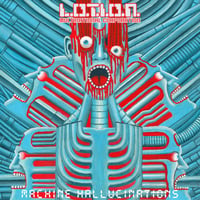 Image 1 of L.O.T.I.O.N. MULTINATIONAL CORPORATION - Machine Hallucinations LP (PREORDER: Ships end of June)