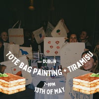 Image 1 of Tote Bag Painting + Tiramisu, 13th of May, 7-9pm, Dublin