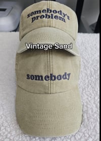 Image 2 of Somebody and Somebody's Problem Cap
