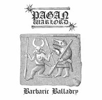 Pagan Warlord - Barbaric Balladry LP