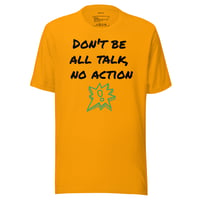 Image 5 of All Talk, No Action Unisex T-Shirt