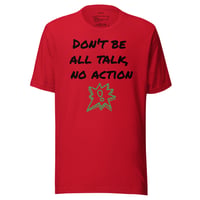 Image 15 of All Talk, No Action Unisex T-Shirt