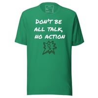 Image 17 of All Talk, No Action Unisex T-Shirt