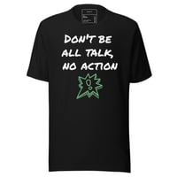 Image 1 of All Talk, No Action Unisex T-Shirt
