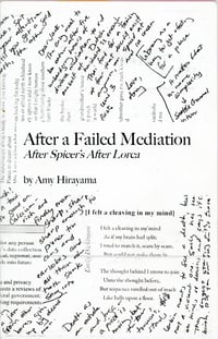 After a Failed Mediation (After Spicer's After Lorca), Amy Hirayama