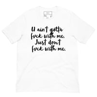 Image 3 of Don't Fvck with Me Unisex T-shirt