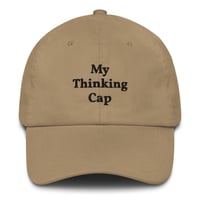 Image 8 of My Thinking Cap Dad Hat