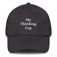 Image 9 of My Thinking Cap Dad Hat