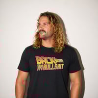 Image 1 of Back On My Bullshit T-Shirt