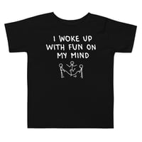 Image 1 of We Just Wanna Have Fun Toddler Tee