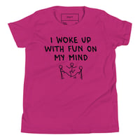 Image 3 of We Just Wanna Have Fun Youth T-Shirt