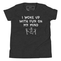 Image 21 of We Just Wanna Have Fun Youth T-Shirt