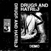 Drugs And Hatred - Demo CS (German Import)