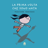 La prima volta che sono nata