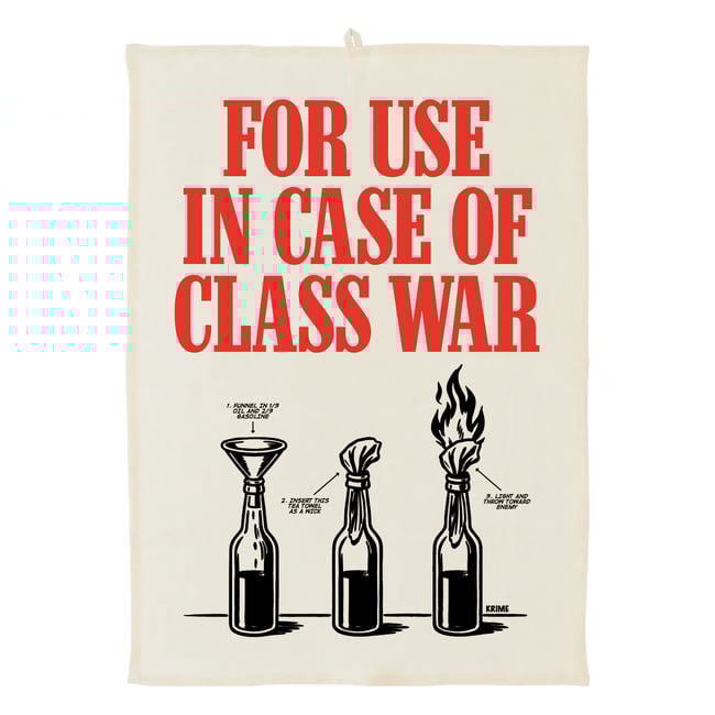 CLASS WAR TEA TOWEL