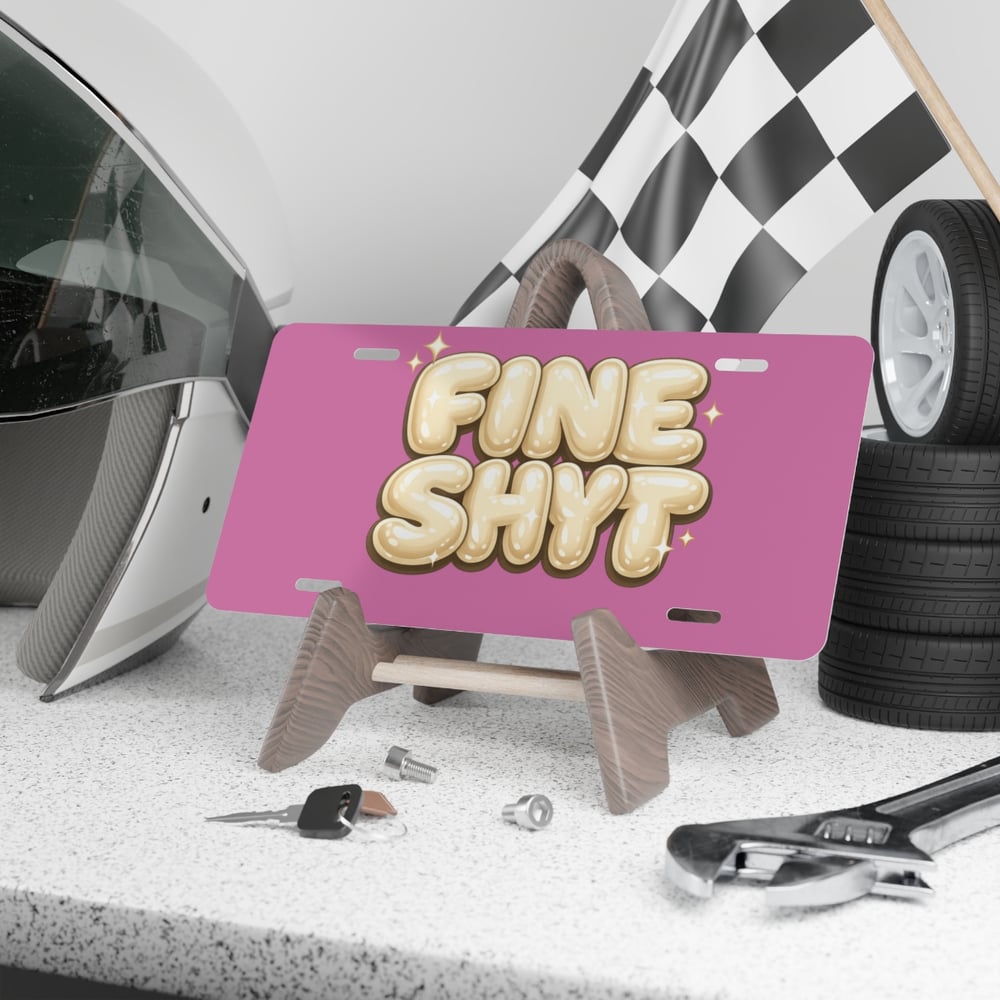 Image of Vanity Plate — Pink "FINE SHYT" Bubble Letter License Plate