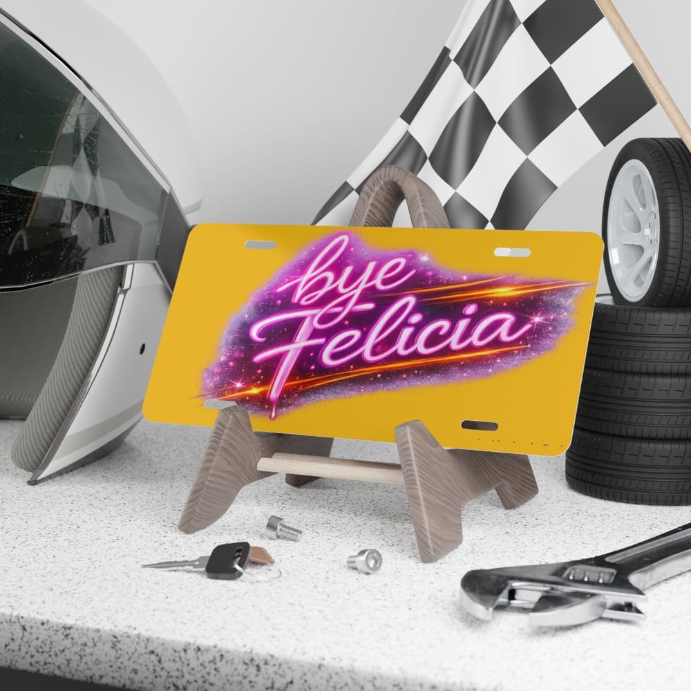 Image of Vanity Plate - Retro Neon "Bye Felicia" License Plate