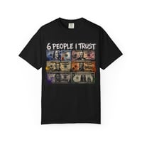 Image 1 of Graphic T-Shirt — "6 People I Trust / United By Blood, Divided By Greed" Political Statement Tee