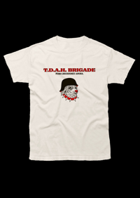 Image 2 of PRE-ORDER "TDAH BRIGADE" T-SHIRT