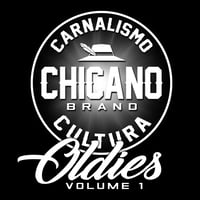 Chicano Brand Oldies Vol.1 (Digital Download)