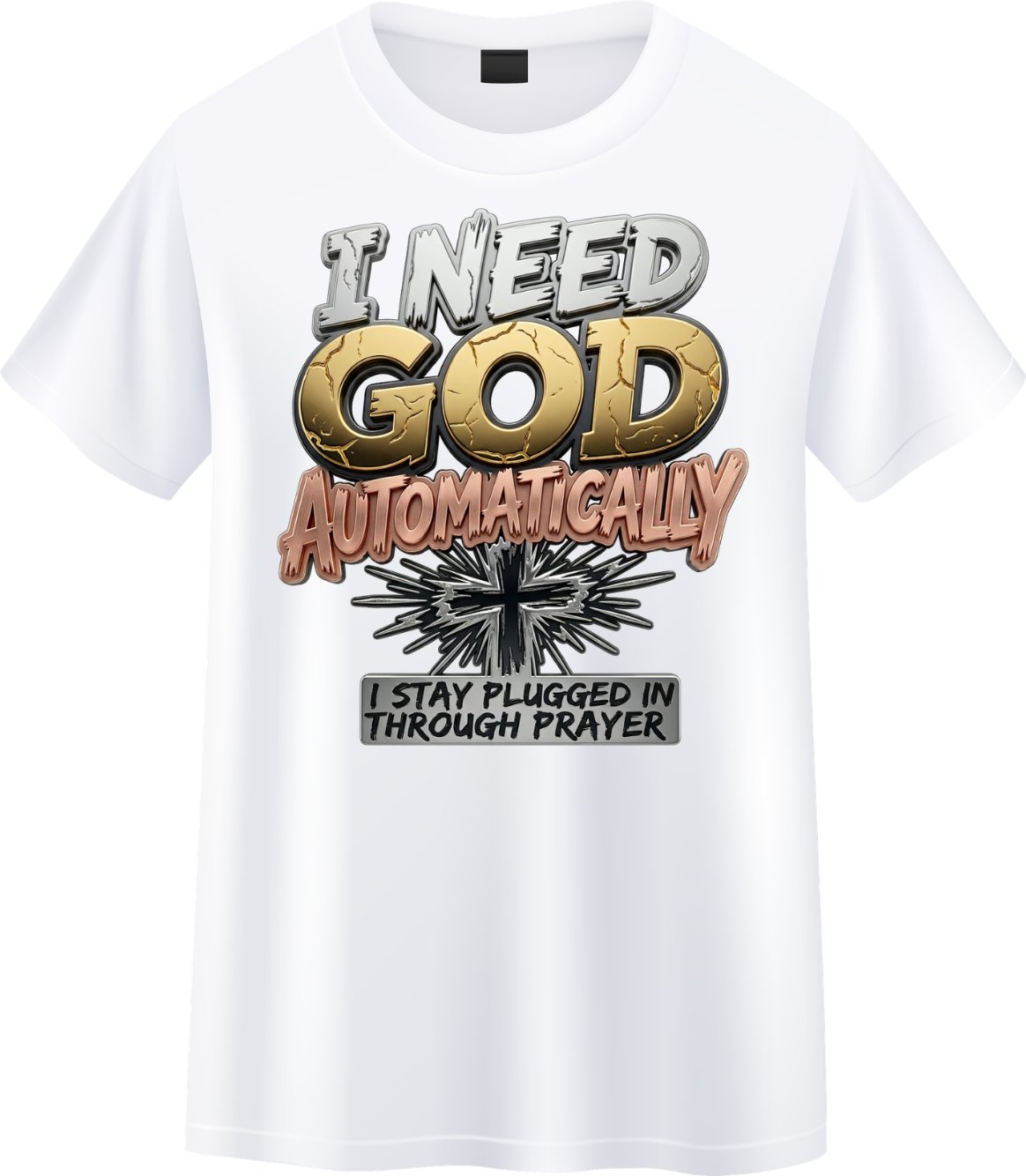 Image of I Need God automatically Gold Tee