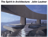 FILM SCREENING |  John Lautner - The Spirit in Architecture | SUN JUNE 14 | 4 - 6 PM