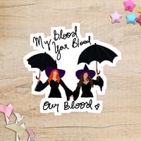 My Blood, Your Blood, Our Blood