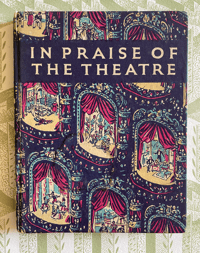 In Praise of Theatre