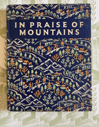 In Praise of Mountains