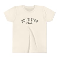 Image 1 of Big Sister Club Youth Tee – Cute Big Sister Announcement Shirt