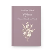 Image 1 of Bloom Year Fifteen - Hardcover Journal by Leafy Dreams PA