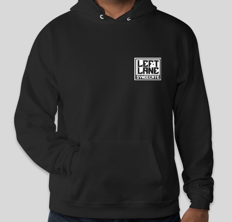 Image of Left Lane Is For Crime Hoodie Pullover