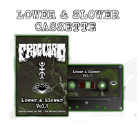 Lower & Slower Cassette