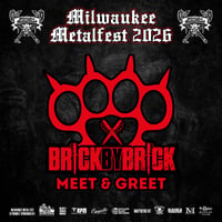 Image 2 of CASKET ROBBERY, WEEKEND NACHOS, BRICK BY BRICK, DUSK VIP M&G SAT. JUNE 6TH AT MILWAUKEE METAL FEST