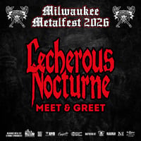 Image 2 of VIO-LENCE VIP, LECHEROUS NOCTURNE or CARDIAC ARREST M&G FRI. JUNE 5TH AT MILWAUKEE METAL FEST