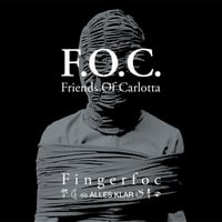 Image 1 of Friends Of Carlotta / F.O.C. - Fingerfoc / Alles klar 12"