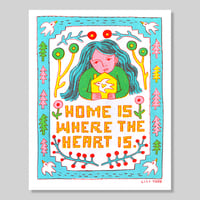 Image 1 of Home is Where the Heart is Print