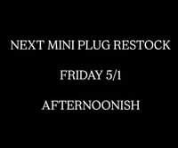 NEXT MINI PLUG RESTOCK 5/1