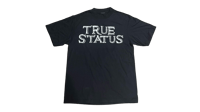 Image 2 of True Status Tee 