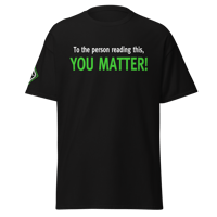 Image 1 of "You Matter" Black Adult Classic Tee