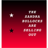 Image 1 of The Sandra Bullocks Are Selling Out (lyric book and digital download)