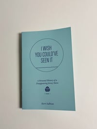 Image 1 of I Wish You Could've Seen It: a Personal History of a Disappearing Jersey Shore by Kerri Sullivan