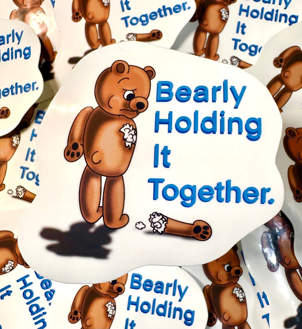 Image of Bearly Holding It Together Sticker