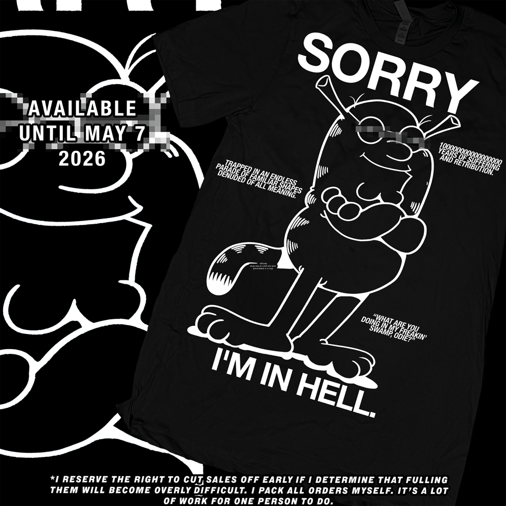Image of Sorry I'm In Hell (Order by May 7th 2026) - Black