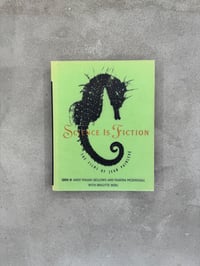 Image 1 of Science is Fiction: The Films of Jean Painlevé - Ed. Andy Masaki Bellows et al. 